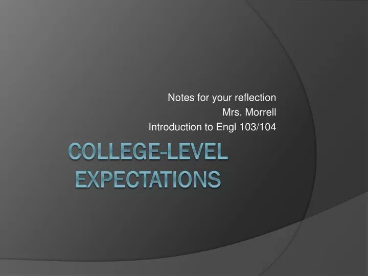 notes for your reflection mrs morrell introduction to engl 103 104