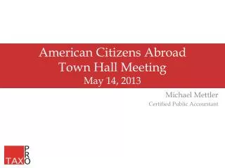 american citizens abroad town hall meeting may 14 2013