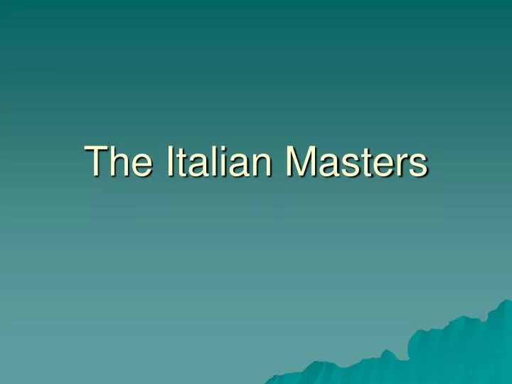 the italian masters