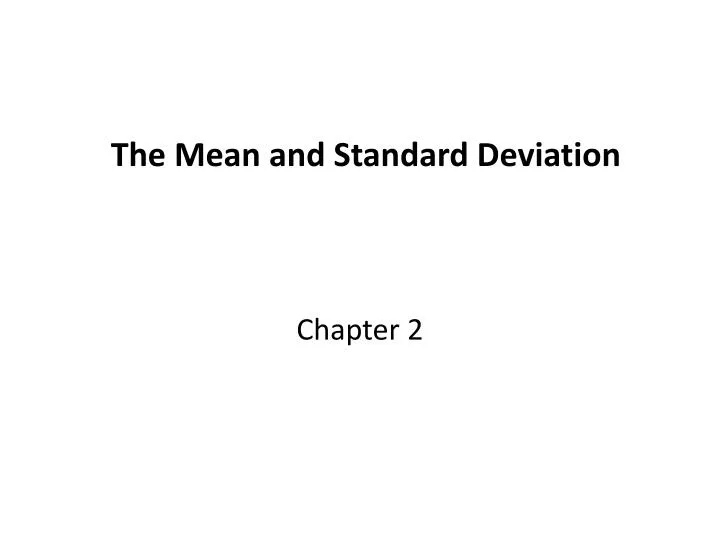 the mean and standard deviation