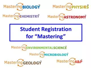 Student Registration for “Mastering”