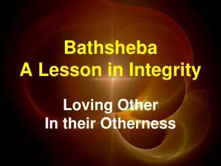 Bathsheba A Lesson in Integrity