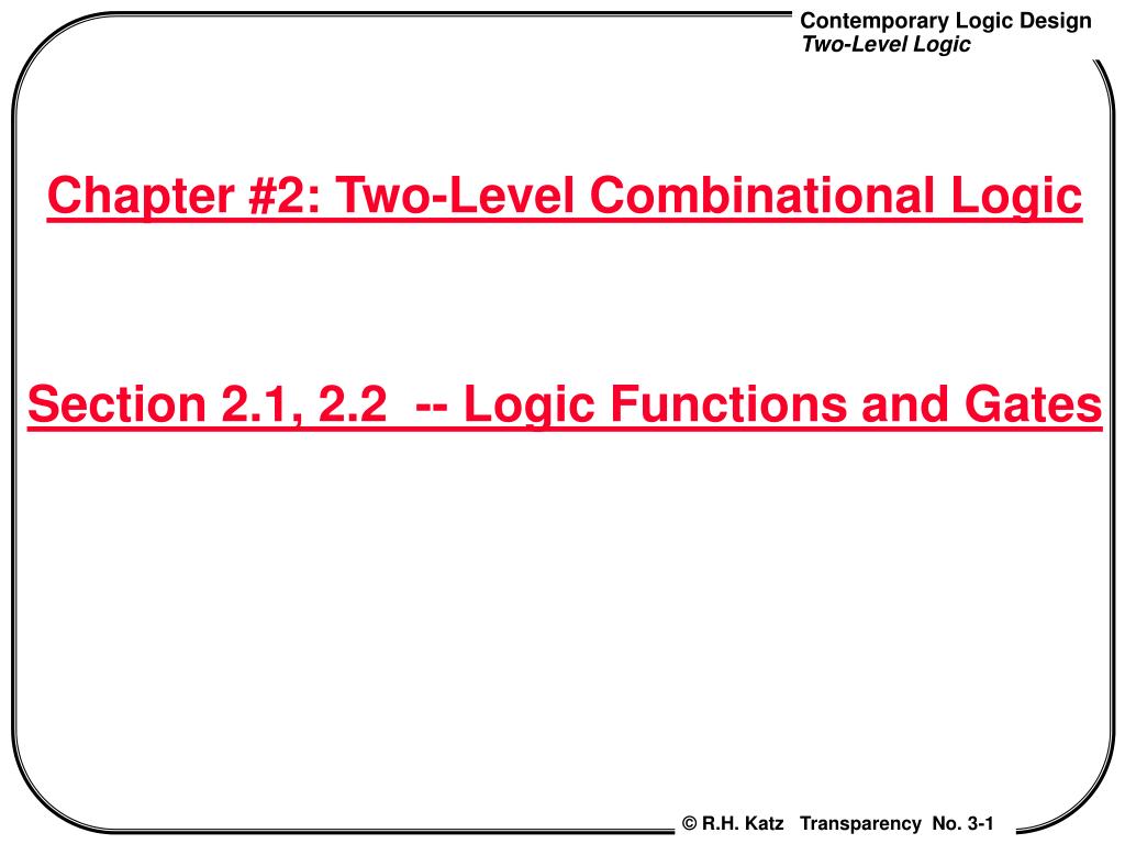 PPT - Chapter #2: Two-Level Combinational Logic Section 2.1, 2.2 ...