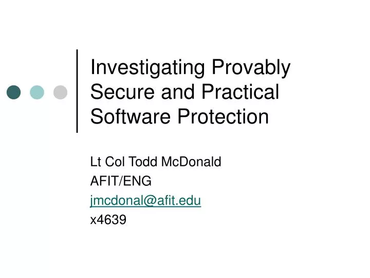 investigating provably secure and practical software protection