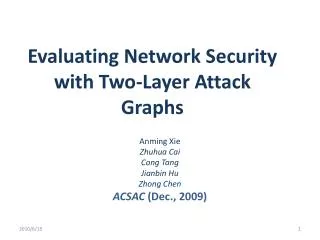 Evaluating Network Security with Two-Layer Attack G raphs