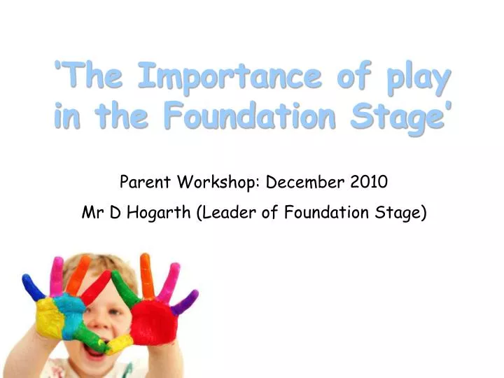 the importance of play in the foundation stage