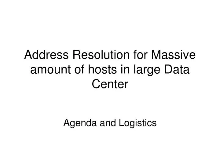 address resolution for massive amount of hosts in large data center
