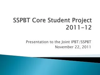 SSPBT Core Student Project 2011-12