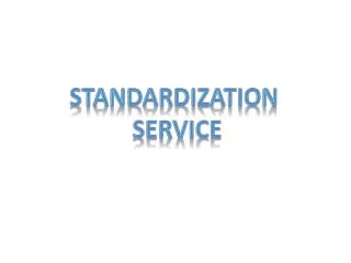 Standardization sERVICE