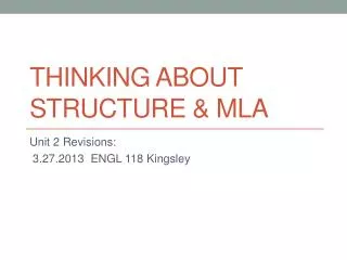 Thinking about Structure &amp; MLA