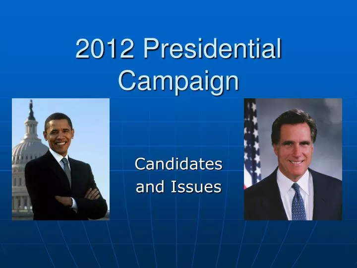 2012 presidential campaign
