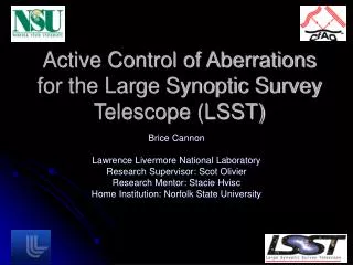 Active Control of Aberrations for the Large Synoptic Survey Telescope (LSST)