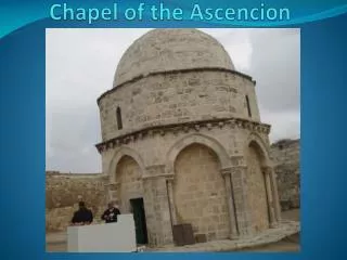 chapel of the ascencion