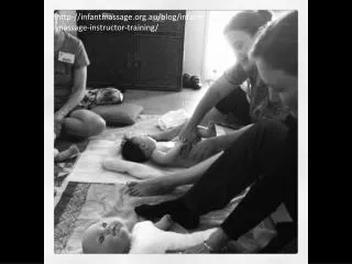 http-// infantmassage.au /blog/infant-massage-instructor-training/