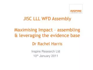 Inspire Research Ltd 10 th January 20 11