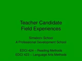 Teacher Candidate Field Experiences