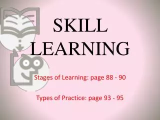 SKILL LEARNING
