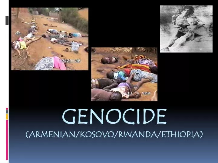 genocide armenian kosovo rwanda ethiopia