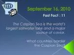 Significant Events and Facts from September 16: The Caspian Sea and Historical Milestones - slide 1