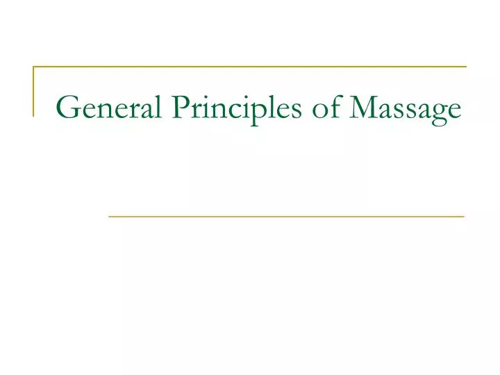 general principles of massage