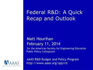 Federal R&amp;D: A Quick Recap and Outlook