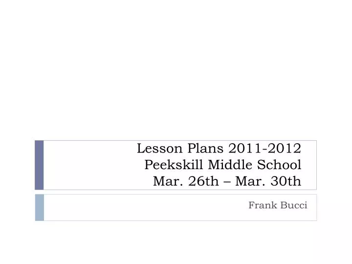lesson plans 2011 2012 peekskill middle school mar 26 th mar 30th