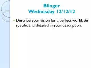 Blinger Wednesday 12/12/12