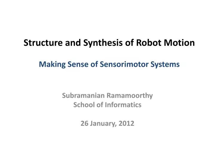 structure and synthesis of robot motion making sense of sensorimotor systems