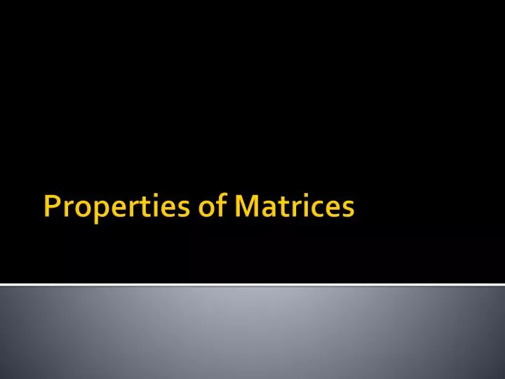 properties of matrices