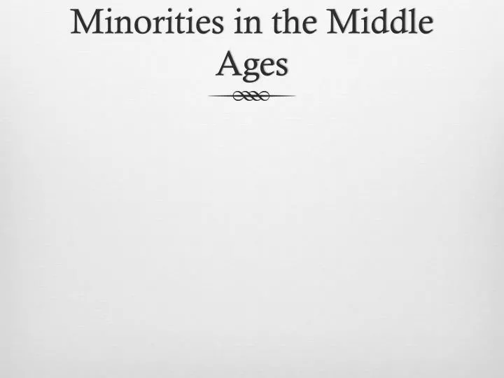 minorities in the middle ages
