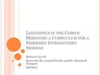 Linguistics in the Comics: Designing a Curriculum for a Freshmen Introductory Seminar