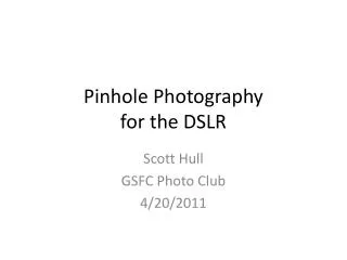 Pinhole Photography for the DSLR