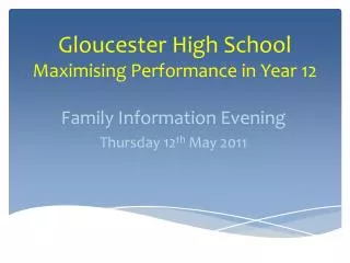 Gloucester High School Maximising Performance in Year 12