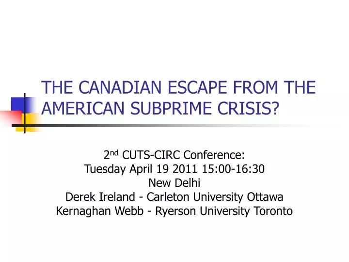 the canadian escape from the american subprime crisis