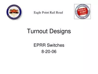 Turnout Designs