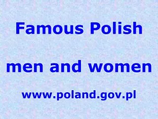 Famous Polish men and women poland.pl