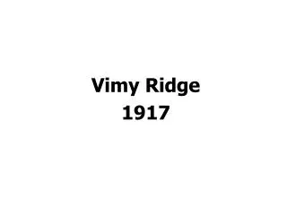 Vimy Ridge 1917