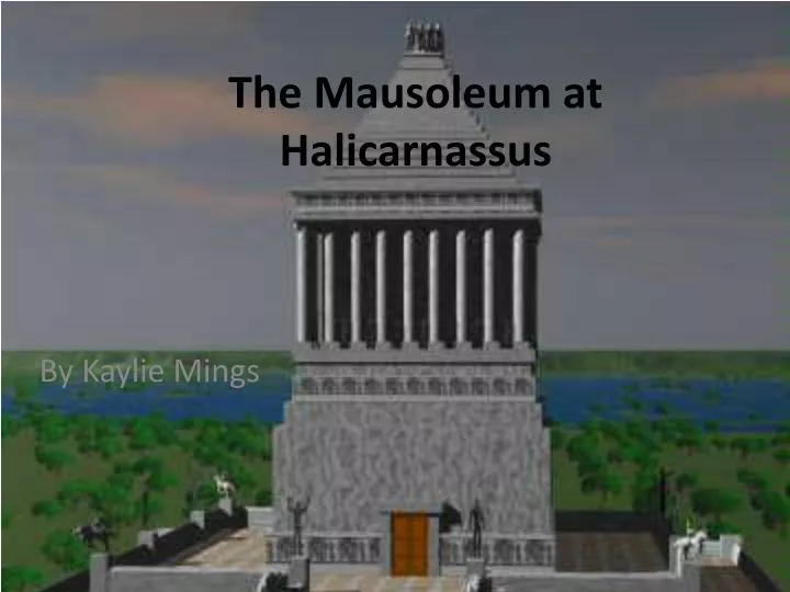 the mausoleum at halicarnassus