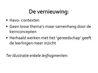 de vernieuwing