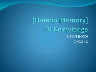[Human Memory] 10.Knowledge