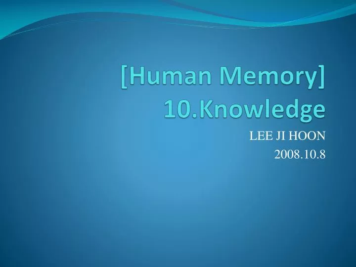 human memory 10 knowledge