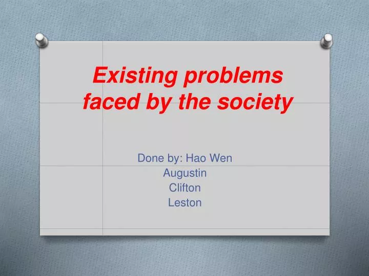 existing problems faced by the society
