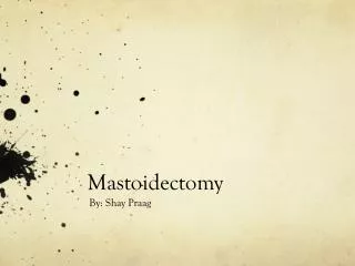 Mastoidectomy