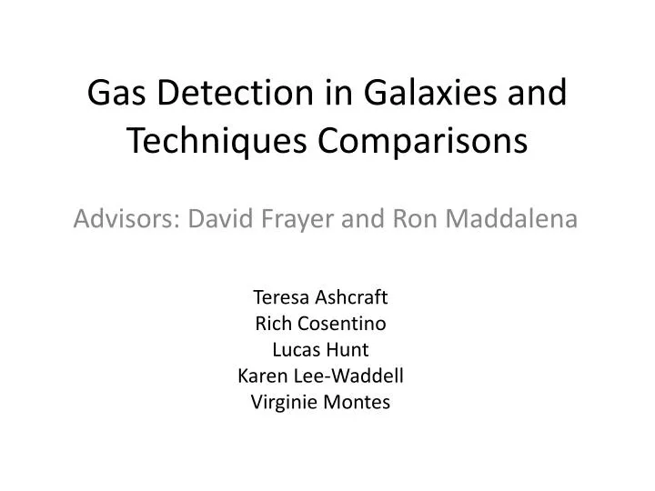gas detection in galaxies and techniques c omparisons