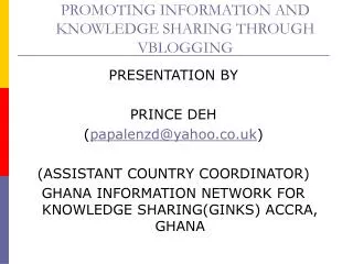 PROMOTING INFORMATION AND KNOWLEDGE SHARING THROUGH VBLOGGING