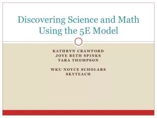 Discovering Science and Math Using the 5E Model