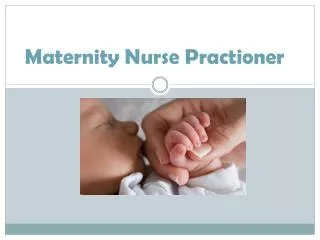 Maternity Nurse Practioner