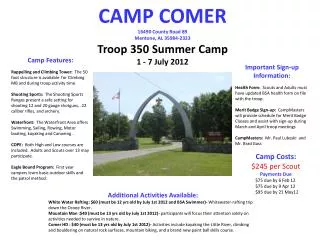 CAMP COMER 16490 County Road 89 Mentone, AL 35984-2323 Troop 350 Summer Camp 1 - 7 July 2012