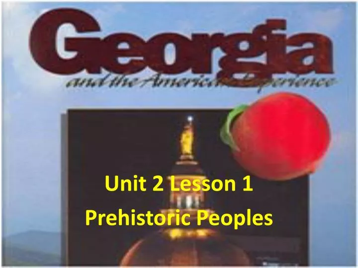 unit 2 lesson 1 prehistoric peoples