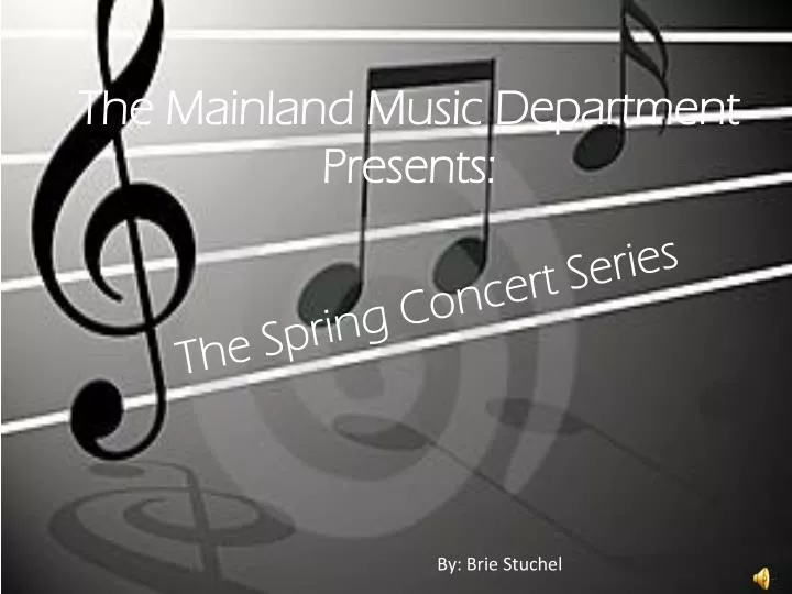 the mainland music department presents